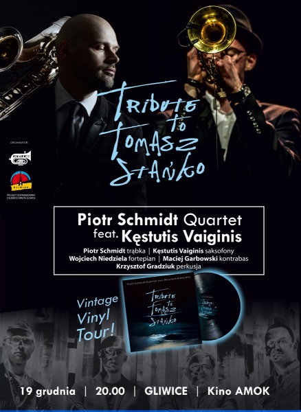 Plakat: Piotr Schmidt Quartet feat.Kęstutis Vaiginis