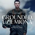 Grounded. Uziemiona