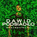 dokumentalny-dawid-podsiadlo