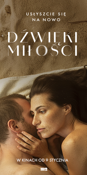 DzwiekiMilosci_baneryKinoweII_300x600 kopia